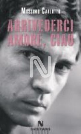 Arrivederci amore, ciao