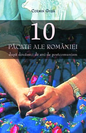 Cele 10 pacate ale Romaniei