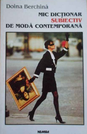 Mic dictionar subiectiv de moda contemporana