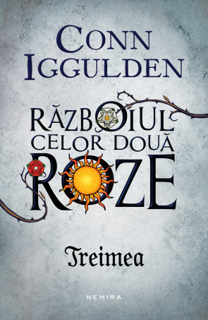 Treimea (Seria Razboiul celor doua roze, partea a II-a)